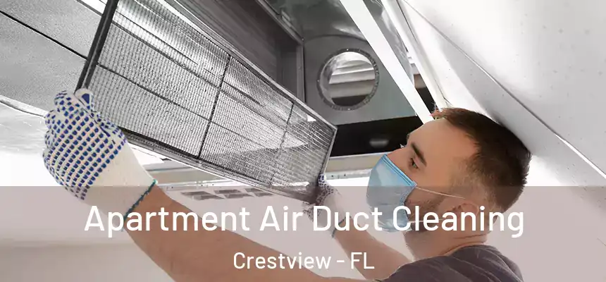  Apartment Air Duct Cleaning Crestview - FL