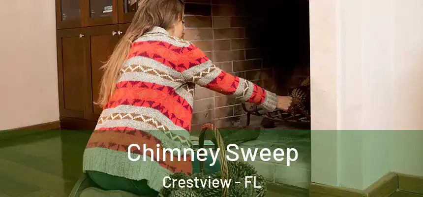  Chimney Sweep Crestview - FL