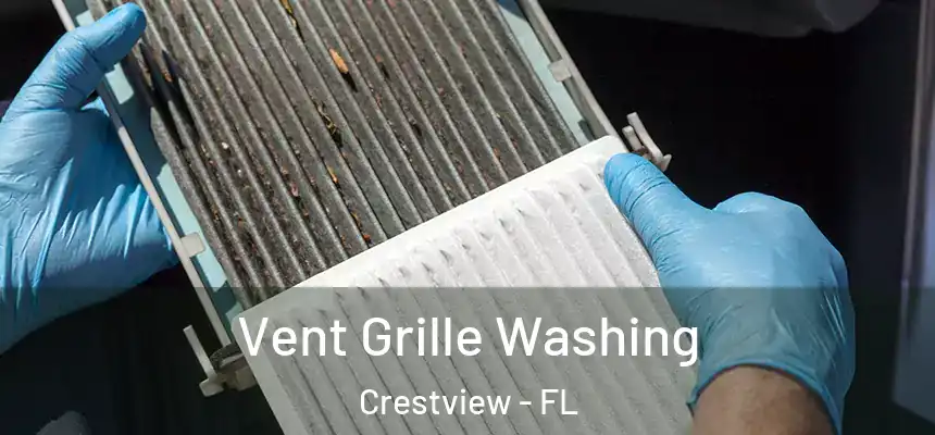  Vent Grille Washing Crestview - FL