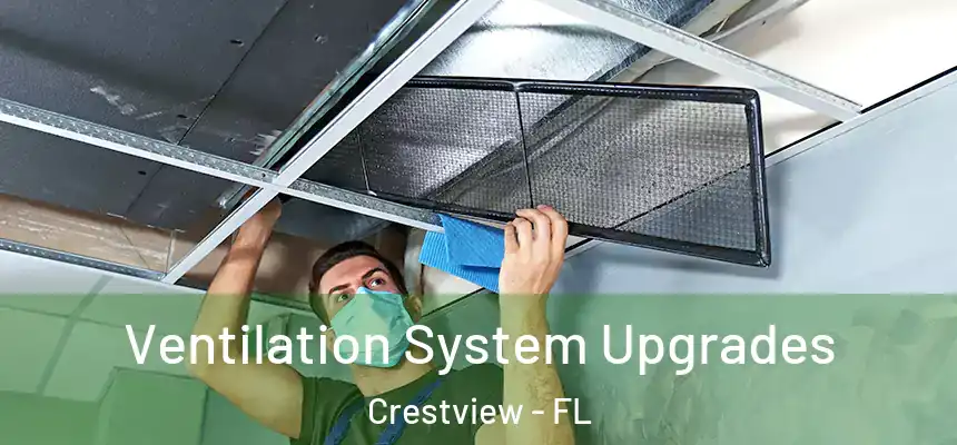  Ventilation System Upgrades Crestview - FL